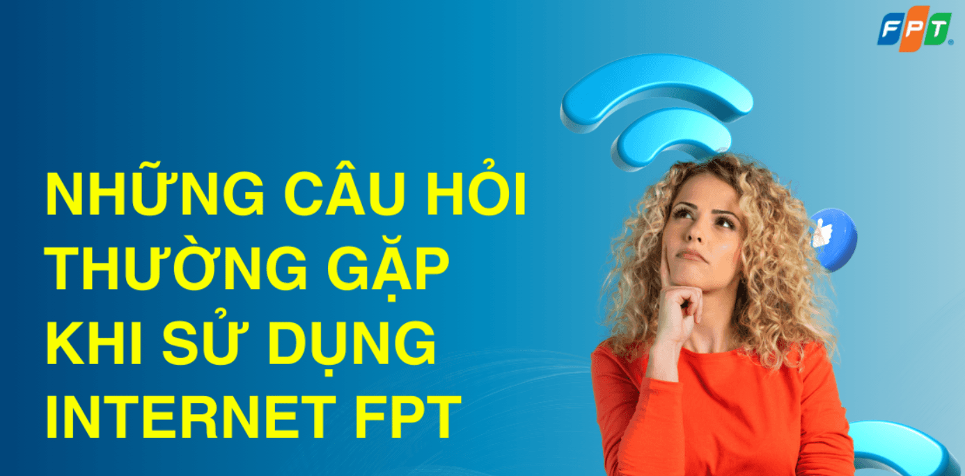 câu hỏi thường gặp khi lắp wifi fpt