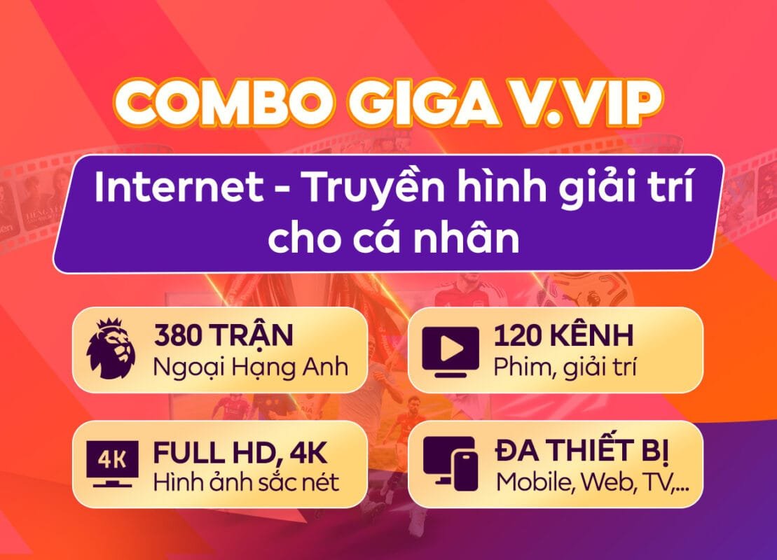 Combo Giga V.VIP FPT Internet và truyền hình thể thao