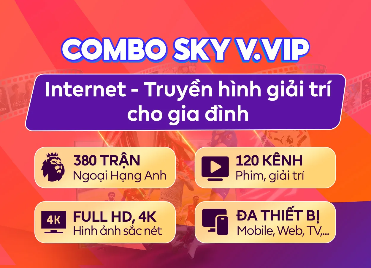 Combo SKY V.VIP Internet FPT và FPT Play