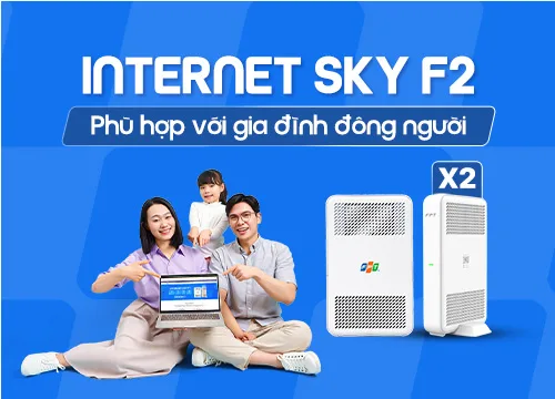 Gói Internet FPT SKY F2 WiFi 6 và 2 Access Point